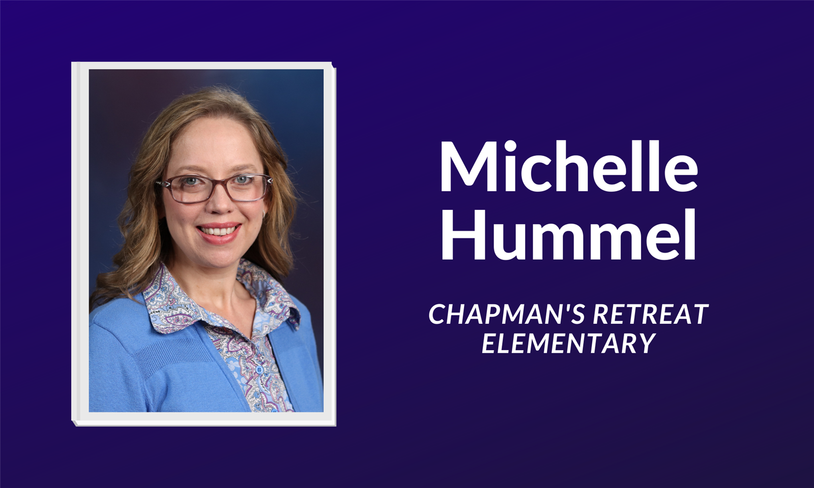 Michelle Hummel Chapman's Retreat Elementary 